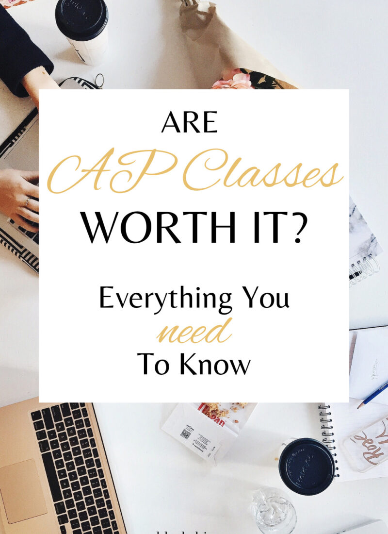 Are AP Classes Worth It? Everything You Need to Know Before Wasting Your Money